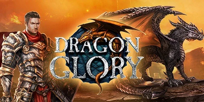 Trik Ampuh Menang Jackpot di Slot Dragon Glory Untuk Pemula