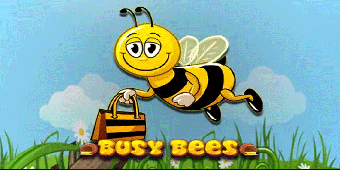 Teknik Menunggu Momen Tepat Di Slot Busy Bees